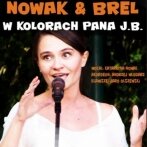 „W kolorach Pana J.B.” - śpiewa Katarzyna Nowak